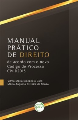 Manual prático de direito: de acordo com o novo código de processo civil/2015