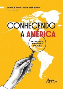 Conhecendo a América: entre fatos, história e cultura