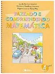 Fazendo e Compreendendo: Matemática - 4 série - 1 grau