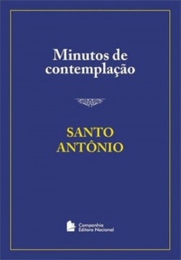 Minutos de Contemplação: Santo Antônio (Minutos de Contemplação)