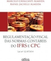 Regulamentação fiscal das normas contábeis do IFRS e CPC: Lei nº 12.973/14