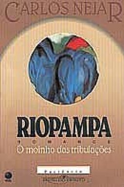 Riopampa: o Moinho das Tribulações