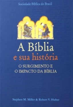 A Bíblia e sua História