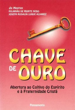 Chave de Ouro: Abertura ao Cultivo do Espírito à Fraternidade Cristã