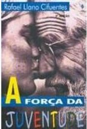 A Força da Juventude