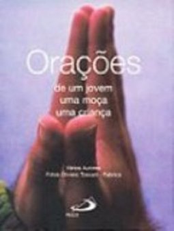 Orações de um Jovem, uma Moça, uma Criança