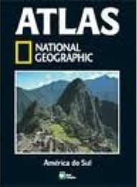 América do Sul - Atlas National Geographic vol 1