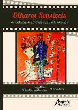 Olhares sensíveis: as belezas das cidades e suas barbáries