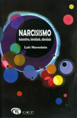 Narcisismo: Autoestima, identidade, alteridade