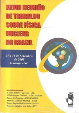 XXVIII reunião de trabalho sobre a física nuclear no Brasil