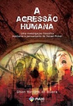 A AGRESSAO HUMANA