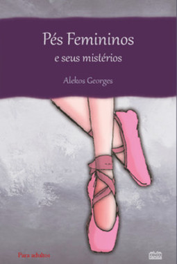 Pés femininos e seus mistérios