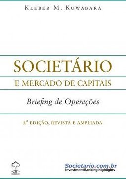 Societário e Mercados de Capitais - Briefing de Operações