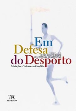 Em defesa do desporto: mutações e valores em conflito