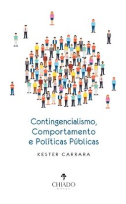 Contingencialismo, comportamento e políticas públicas