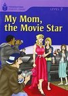 My Mom, the Movie Star - LEVEL 7