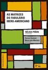 AS MATRIZES DO FABULARIO IBERO-AMERICANO