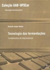 Tecnologia das fermentações: fundamentos de bioprocessos