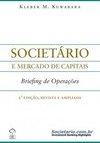Societário e Mercados de Capitais - Briefing de Operações