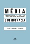 Média, informação e democracia