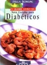 O Grande Livro da Nova Cozinha para Diabéticos