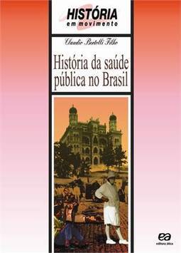 HISTORIA DA SAUDE PUBLICA NO BRASIL