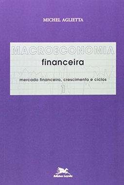 Macroeconomia Financeira - vol. 1