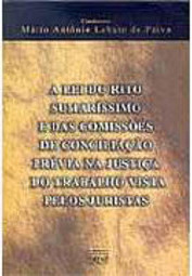Lei do Rito Sumarríssimo e das Comissões de Conciliação Prévia...