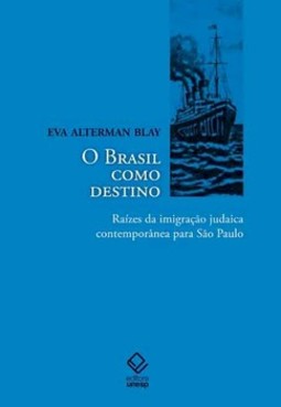 O Brasil como destino: raízes da imigração judaica contemporânea para são paulo