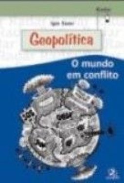 Geopolítica: o Mundo em Conflito