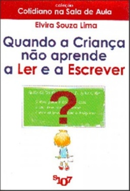Quando a criança não aprende a ler e a escrever (Cotidiano na Sala de Aula)