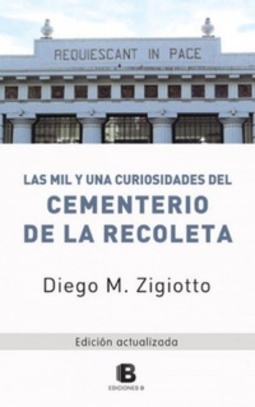 Las mil y una curiosidades del Cementerio de la Recoleta