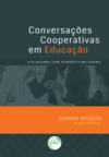 Conversações cooperativas em educação: dialogando com Humberto Maturana