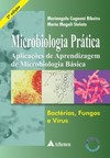Microbiologia prática: aplicações de aprendizagem de microbiologia básica - Bactérias, fungos e vírus
