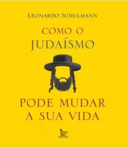 Como o Judaísmo Pode Mudar Sua Vida