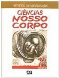 Ciências: Nosso Corpo - 7 série - 1 grau