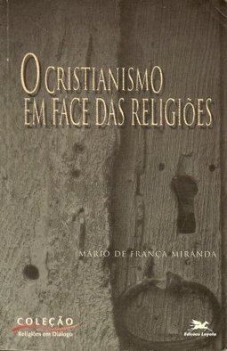 O cristianismo em face das religiões