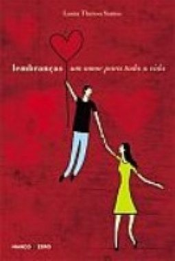 Lembranças: uma Amor para Toda Vida