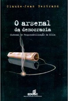 O Arsenal da Democracia: Sistemas de Responsabilidade da Mídia