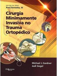 Cirurgia Minimamente Invasiva no Trauma Ortopédico