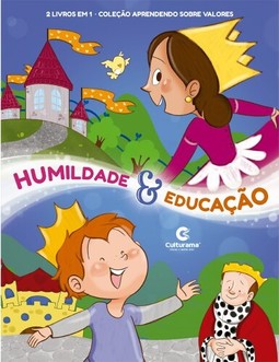 APRENDENDO SOBRE VALORES 2 EM 1: HUMILDADE E EDUCACAO