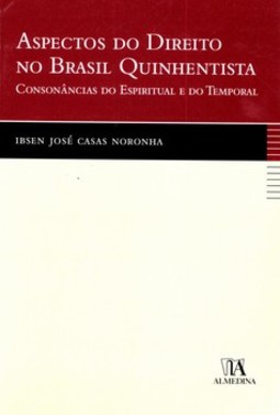 Aspectos do direito no Brasil quinhentista: consonâncias do espiritual e do temporal