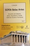 Encontro de Saberes: Artes, Arquitetura, Saúde, Ciências Sociais e Humanas (SOFIA BELAS ARTES)