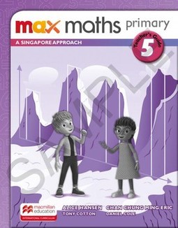 Max maths primary 5: a Singapore approach - Teacher's guide