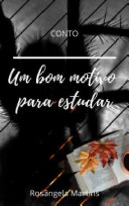 Um Bom motivo para estudar: