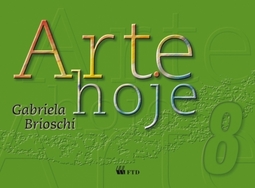 Arte hoje - 8º ano