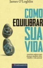 Como Equilibrar Sua Vida