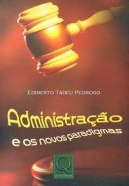 Administração e os Novos Paradigmas