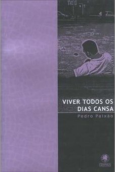 Viver Todos os Dias Cansa