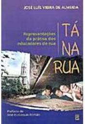 Tá na Rua: Representações da Prática dos Educadores de Rua